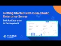 Getting Started with Code Studio Enterprise Server