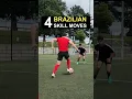 4 Brazilian Skill Moves