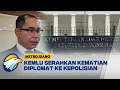 Download Lagu Kemlu Serahkan Kematian Diplomat ke Kepolisian - [Metro Siang]