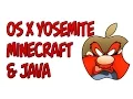 Minecraft Java on Mac OS X Yosemite and Minecraft 1 8