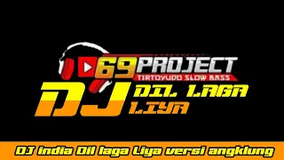 Download DJ INDIA DIL LAGA LIYA VERSI ANGKLUNG TERBARU 2020 | FULL BASS MP3