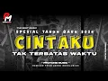 Lagu DJ CINTAKU TAK TERBATAS WAKTU || Spesial tahun baru 2026 Tral Party cocok Buat Cek sound