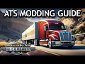 American Truck Simulator - The Complete Modding Guide
