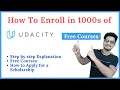 How to Enroll in 1000s of Udacity Free Courses Udacity Scholarship