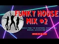 Download Lagu Funky House Mix 2023 #02 | DJ Bon