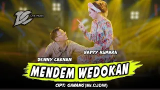 denny caknan feat happy asmara mendem wedokan official live music dc musik