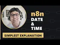 n8n Date Time Tutorial Format Dates Without the Headache