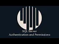 SQL Server Authentication and Permissions