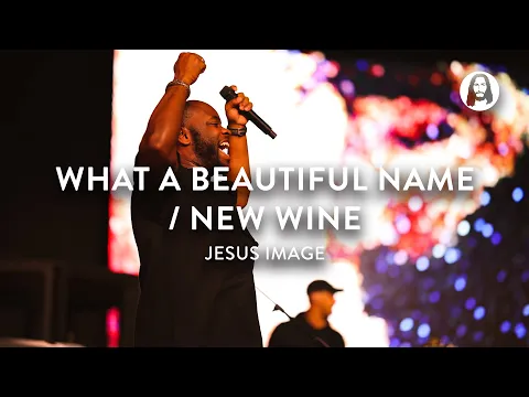 Download MP3 What A Beautiful Name / New Wine | Jesus Image