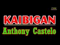 Download Lagu ♫ Kaibigan - Anthony Castelo ♫  KARAOKE VERSION ♫