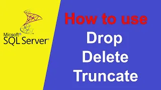 SQL Tutorial 5 Drop Delete and Truncate Beginners must watch