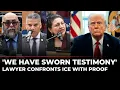 We Filed Newly Discovered Evidence Lawyer Drops Government s Own Records Bodycams on Trump s ICE