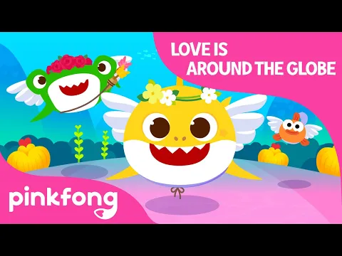 Download MP3 Love Is All Around the World | Around the World with Baby Shark | Pinkfong Songs for Children