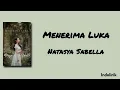 Lagu Menerima Luka - Natasya Sabella | Lirik Lagu
