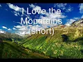 I Love the Mountains Lyric Video