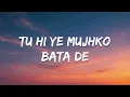 Arijit Singh & Palak Muchhal - Chahun Main Ya Naa (Lyrics)