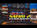 Lagu DJ SATRU 2 NEK.KANGEN NGOMONG.KANGAN STYLE JEDANG JEDUNG PARTY