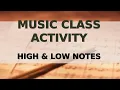 High Low Notes Activity for Music Class