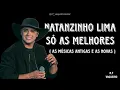 Download Lagu NATANZINHO LIMA ( SÓ AS MELHORES ) [ AS MÚSICAS ANTIGAS E AS NOVAS ]