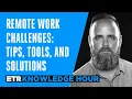 Remote Work Challenges Tips Tools and Solutions