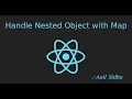 Reactjs 16 tutorial Handle Nested Object with Map