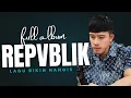 Download Lagu Full Album REPVBLIK 🎶 Lagu Galau \u0026 Romantis Indonesia Paling Viral