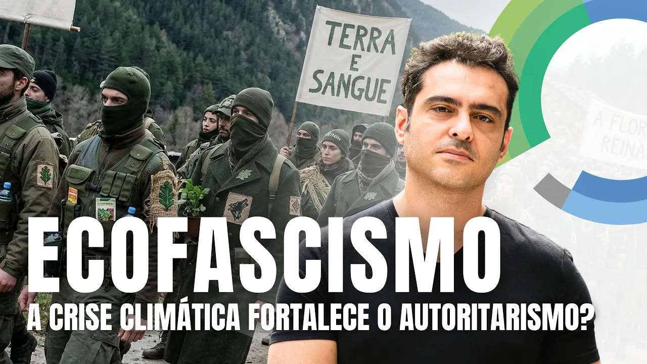 Ecofascismo Explicado: Como a Crise Climática Pode Fortalecer a Extrema-Direita