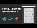 Build a Weather App with React JS Tailwind OpenWeatherMap API