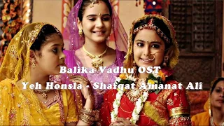 Download Balika Vadhu OST - Yeh Honsla by Shafqat Amanat Ali - Part 2 (Full song) MP3