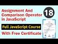 Assignment and Comparison Operators in JavaScript