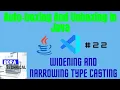 Auto-boxing Unboxing And Widening Narrowing Type Casting In Java