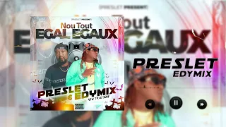PRESLET FEAT EDYMIX (nou tout egal egaux) RABÒDAY ‼️🫡