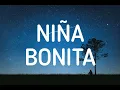 Chino & Nacho - Niña Bonita [ Lyrics/Letras ]