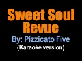 Download Lagu SWEET SOUL REVUE - Pizzicato Five , the theme from RANMA ((karaoke version)