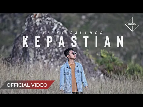 Download MP3 VICKY SALAMOR - Kepastian (Official Music Video)