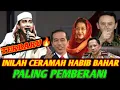 Terbaru Inilah Ceramah paling Berani Tentang Para Pejabat || HABIB BAHAR BIN SMITH