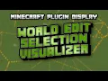 Minecrraft Plugin Display World Edit Selection Visualizer