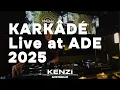 KARKÂDÉ - Live @Next Door [ AMSTERDAM DANCE EVENT ] 22.10.2025