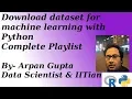 Download data set - Part2 Python ML Arpan Gupta