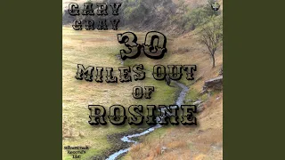 30 Miles Out of Rosine