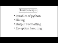 Test on Basics of Python - Iterables Slicing Formatting Try except
