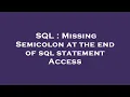 SQL Missing Semicolon at the end of sql statement Access