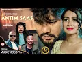 Download Lagu ANTIM SAAS | Pramod Kharel | Roshan Singh | Bikram Budhathoki | Asmi Thapa | New Nepali Song 2080