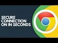 How to Always Use Secure Connections in Chrome Step by Step