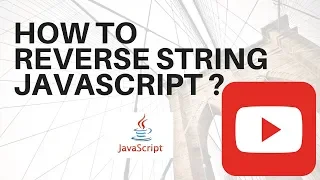 HOW TO REVERSE A STRING IN JAVASCRIPT DEMO