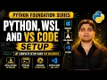 Python Installation on Windows and WSL Ubuntu VS Code Setup for Beginners