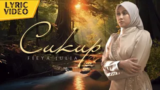 fieya julia cukup official lyric video 
