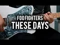 Download Lagu Foo Fighters - These Days - Guitar Cover - Chris Shiflett Telecaster - DG335 Replica