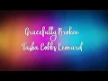 Gracefully Broken /lyrics/.....tasha cobbs