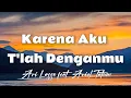 Download Lagu Karena Aku Tlah Denganmu - Ari Lasso  feat. Ariel Tatum [ Lirik ]